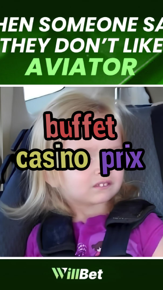 buffet casino prix-buildcasinogames.igamblingorder.com